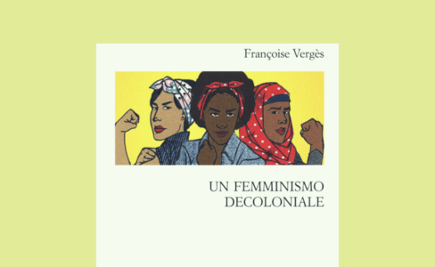 Un femminismo decoloniale saggio